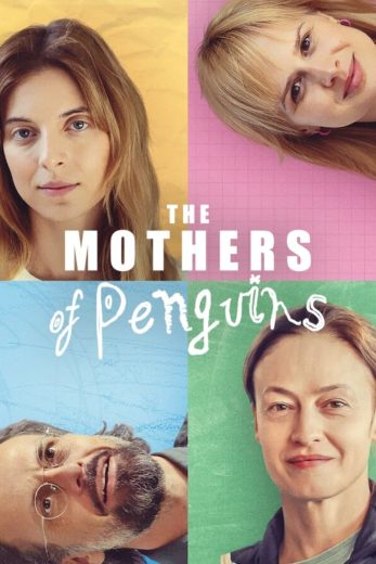 مسلسل The Mothers of Penguins الموسم الاول مترجم