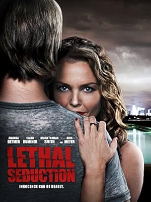 مشاهدة فيلم Lethal Seduction 2015 مترجم