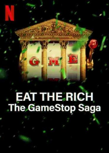 مسلسل Eat the Rich: The GameStop Saga الموسم الاول مترجم