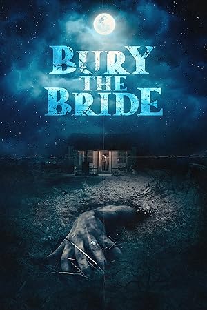 فيلم Bury the Bride 2023 مترجم