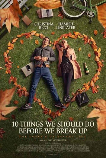 فيلم 10 Things We Should Do Before We Break Up 2020 مترجم اون لاين