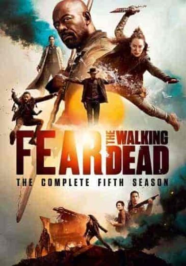 مسلسل Fear the Walking Dead الموسم الخامس مترجم