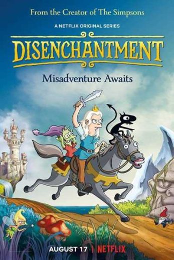 مسلسل Disenchantment الموسم الاول مترجم