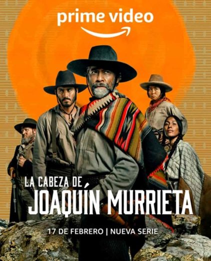 مسلسل La Cabeza de Joaquín Murrieta الموسم الاول مترجم