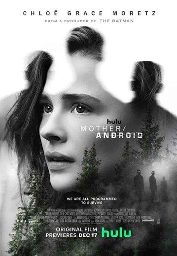 فيلم Mother Android 2021 مترجم اون لاين