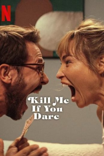 فيلم Kill Me If You Dare 2024 مترجم