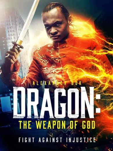 فيلم Dragon The Weapon of God 2022 مترجم اون لاين