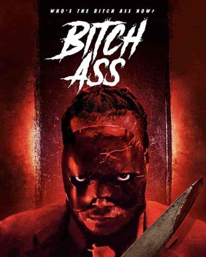 فيلم Bitch Ass 2022 مترجم اون لاين