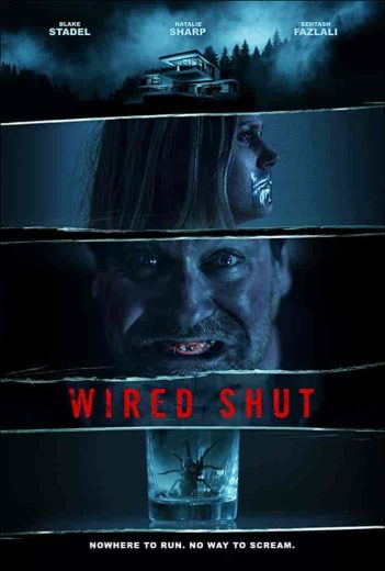 فيلم Wired Shut 2021 مترجم اون لاين