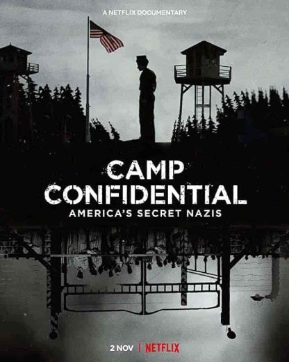 فيلم Camp Confidential: America’s Secret Nazis 2021 مترجم اون لاين