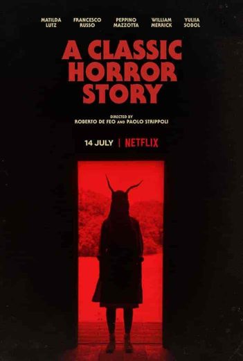 فيلم A Classic Horror Story 2021 مترجم اون لاين