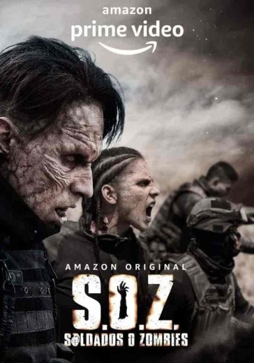 مسلسل S.O.Z: Soldados o Zombies الموسم الاول مترجم