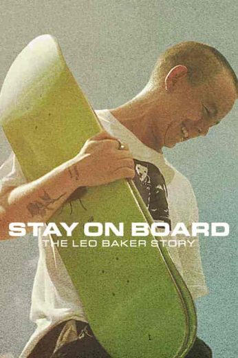 فيلم Stay on Board: The Leo Baker Story 2022 مترجم اون لاين