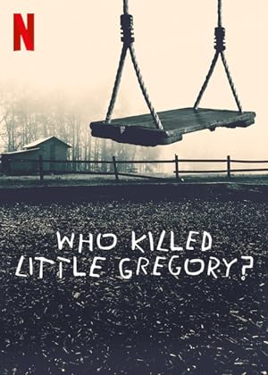 مسلسل Who Killed Little Gregory الموسم الاول مترجم