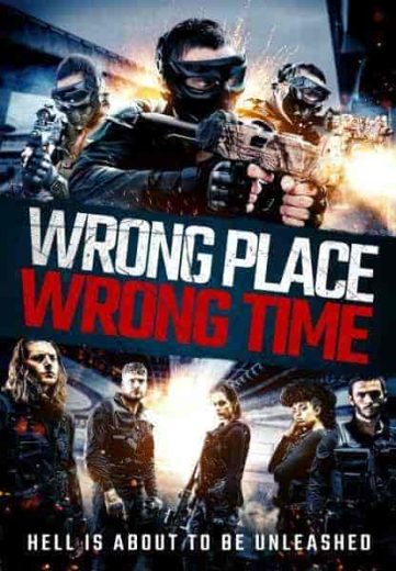 فيلم Wrong Place, Wrong Time 2021 مترجم اون لاين