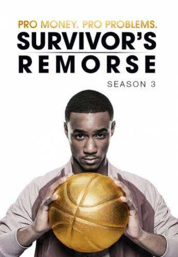 مسلسل Survivors Remorse الموسم الثالث مترجم