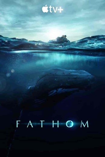 فيلم Fathom 2021 مترجم اون لاين