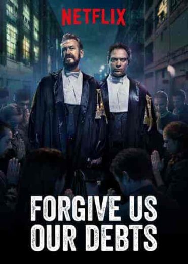 فيلم Forgive Us Our Debts 2018 مترجم