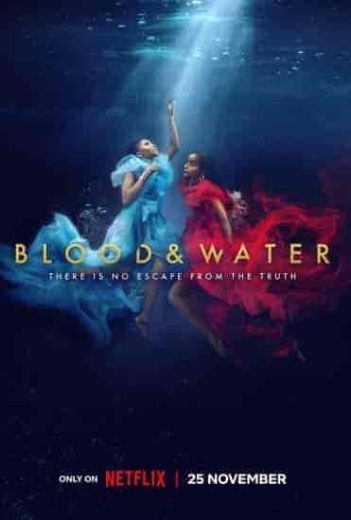 مسلسل Blood Water الموسم الثالث مترجم