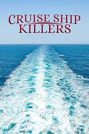 مسلسل Cruise Ship Killers الموسم الاول مترجم