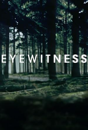 مسلسل Eyewitness الموسم الاول مترجم