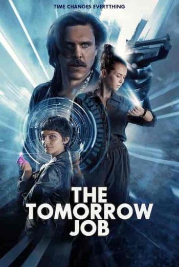 فيلم The Tomorrow Job 2023 مترجم