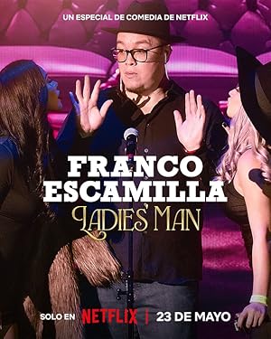 فيلم Franco Escamilla: Ladies’ Man 2024 مترجم