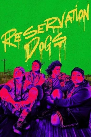 مسلسل Reservation Dogs الموسم الثالث مترجم