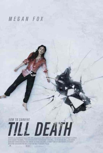 فيلم Till Death 2021 مترجم اون لاين