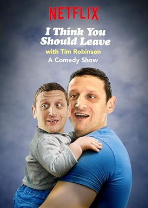 مسلسل I Think You Should Leave with Tim Robinson الموسم الاول مترجم