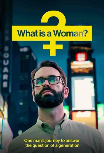 فيلم What Is a Woman 2022 مترجم اون لاين