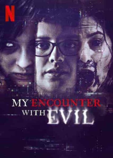 مسلسل My Encounter with Evil الموسم الاول مترجم