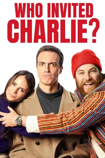 مشاهدة فيلم Who Invited Charlie 2022 مترجم