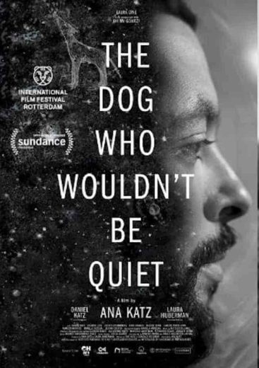 فيلم The Dog Who Wouldn’t Be Quiet 2021 مترجم اون لاين