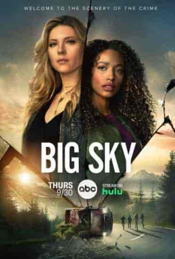 مسلسل big sky الموسم الثاني الحلقة 1 الاولي مترجمة