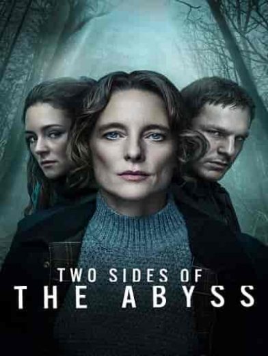 مسلسل Two Sides of the Abyss الموسم الاول