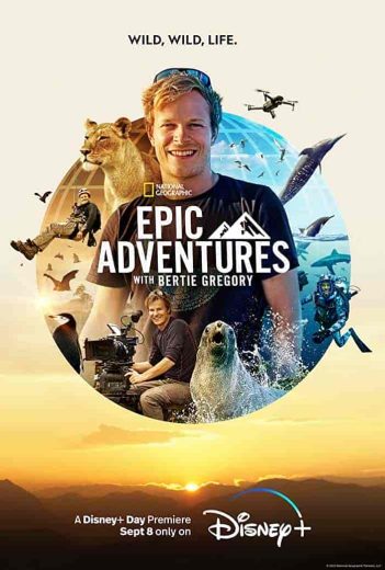 مسلسل epic adventures with bertie gregory الموسم الاول الحلقة 3 مترجمة