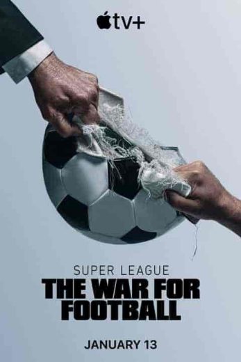 مسلسل Super League: The War for Football الموسم الاول مترجم